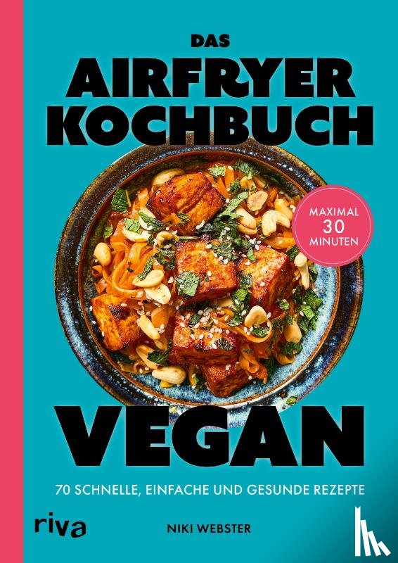 Webster, Niki - Das Airfryer-Kochbuch: Vegan