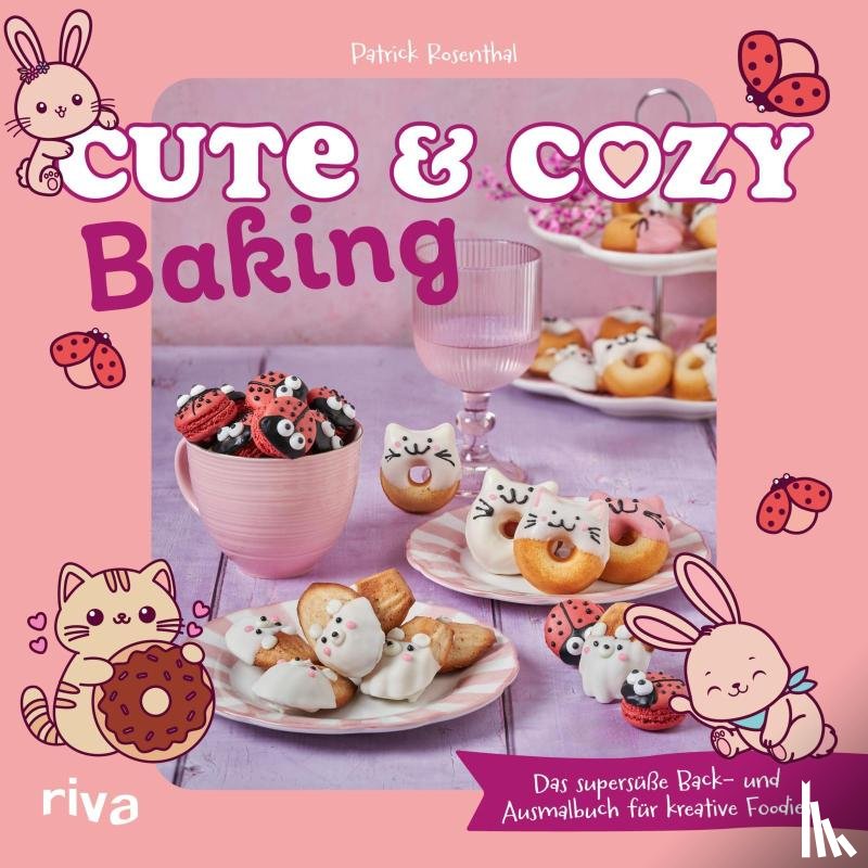 Rosenthal, Patrick - Cute & Cozy Baking