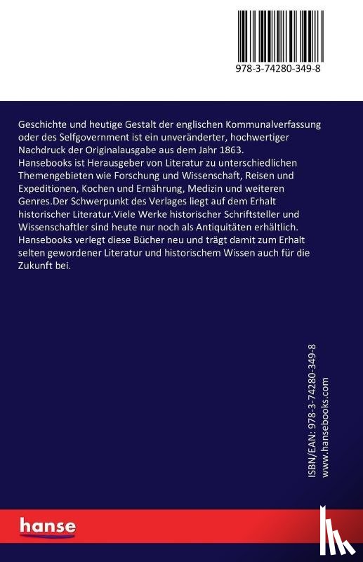 Gneist, Rudolf - Geschichte und heutige Gestalt der englischen Kommunalverfassung oder des Selfgovernment