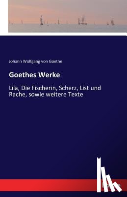 Goethe, Johann Wolfgang Von - Goethes Werke