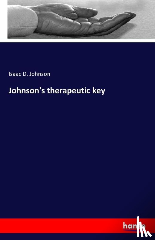 Johnson, Isaac D - Johnson's therapeutic key