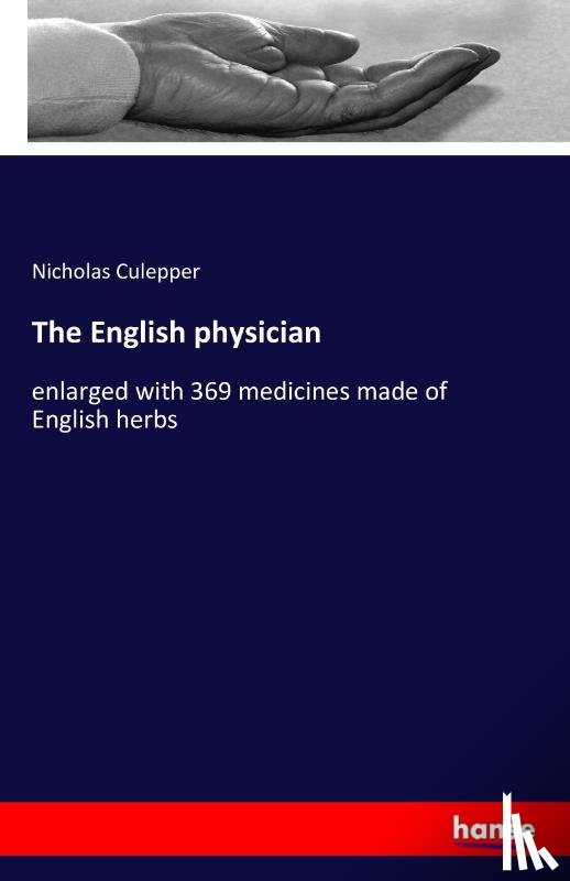 Culepper, Nicholas - The English physician