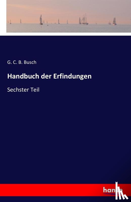 Busch, G C B - Handbuch der Erfindungen