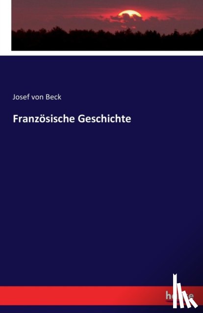 Beck, Josef Von - Franzoesische Geschichte