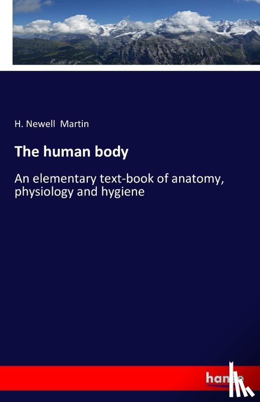 Martin, H Newell - The human body