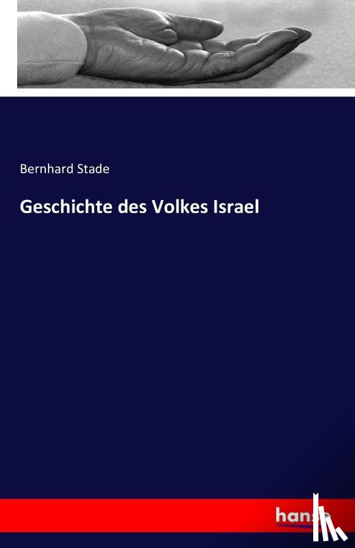 Stade, Bernhard - Geschichte des Volkes Israel