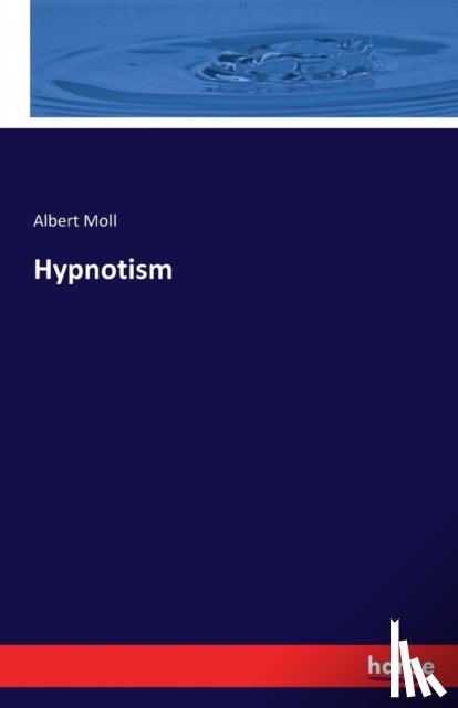 Moll, Albert - Hypnotism