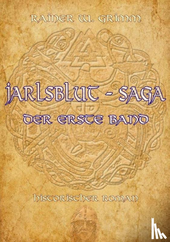 Grimm, Rainer W - Jarlsblut - Saga