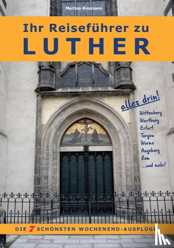 Hinzmann, Martina - Ihr Reisefuhrer zu Luther