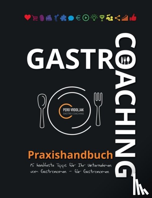  - Gastro-Coaching Praxishandbuch 15 handfeste Tipps fur Ihr Unternehmen