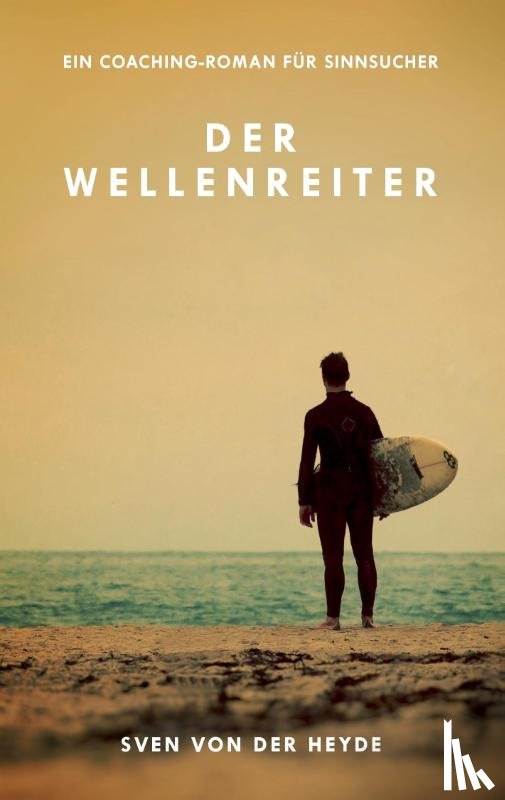 Von Der Heyde, Sven - Der Wellenreiter