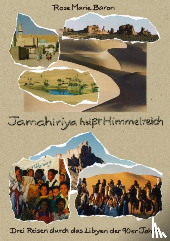 Baron, Rose Marie - Jamahiriya heißt Himmelreich