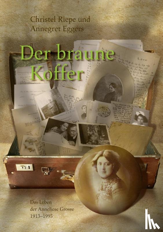 Riepe, Christel, Eggers, Annegret - Der braune Koffer