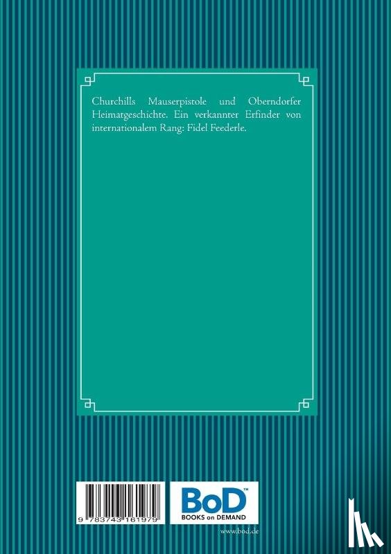 Landenberger, Karl Heinz - Churchills Mauserpistole C96