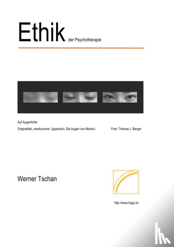 Tschan, Werner - Ethik der Psychotherapie