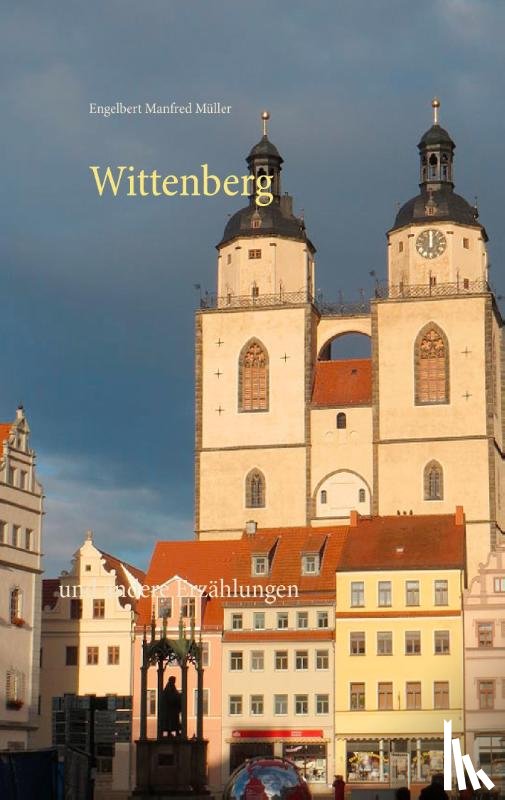 Muller, Engelbert Manfred - Wittenberg