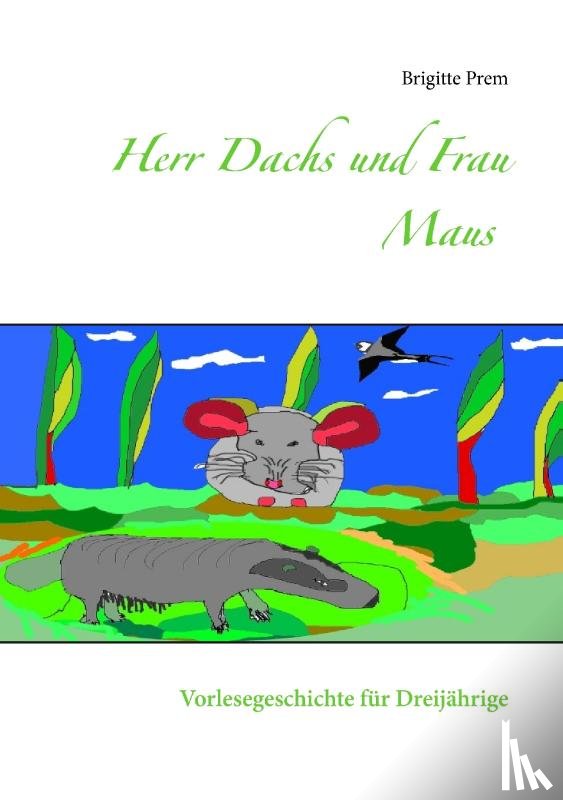 Prem, Brigitte - Herr Dachs und Frau Maus