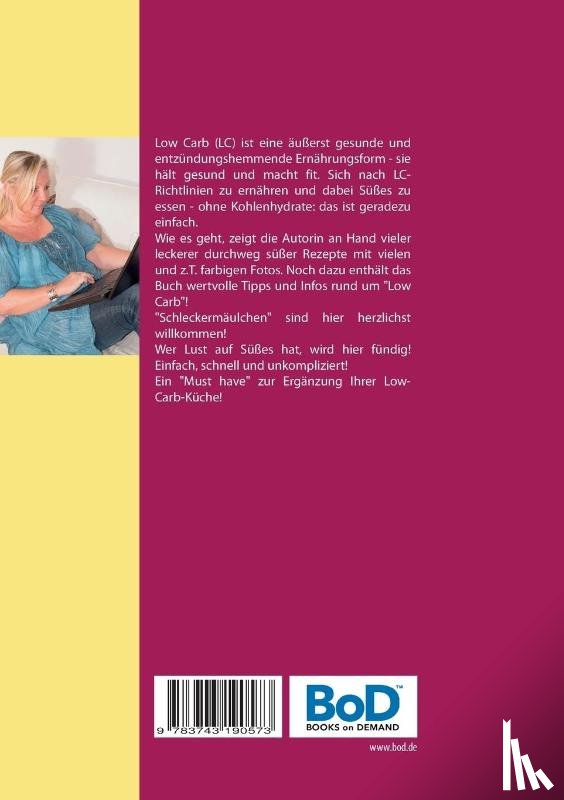 Fuhr, Heike - Low Carb Kuchen, Geback, Pralinen & Torten
