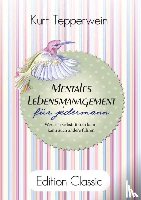Tepperwein, Kurt - Mentales Lebensmanagement fur jedermann