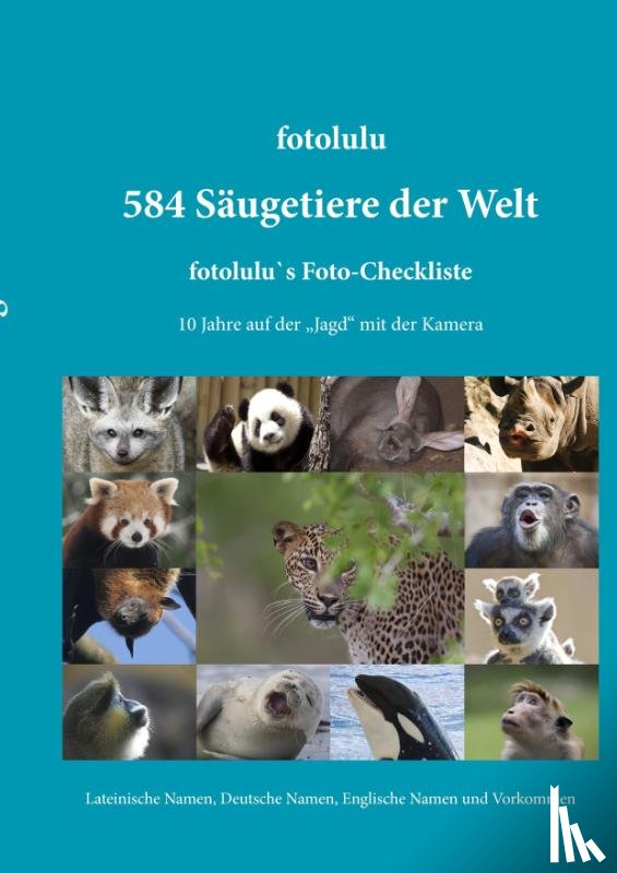 Fotolulu - 584 Saugetiere Der Welt
