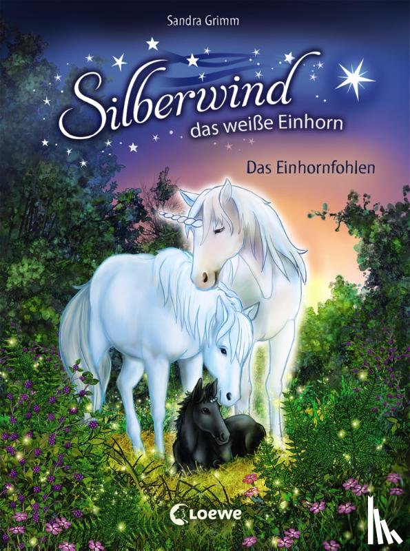 Grimm, Sandra - Silberwind, das weiße Einhorn - Das Einhornfohlen