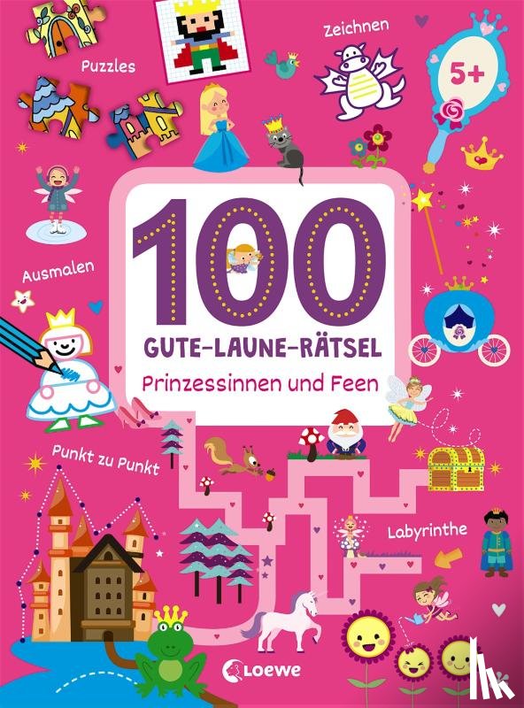  - 100 Gute-Laune-Rätsel - Prinzessinnen und Feen