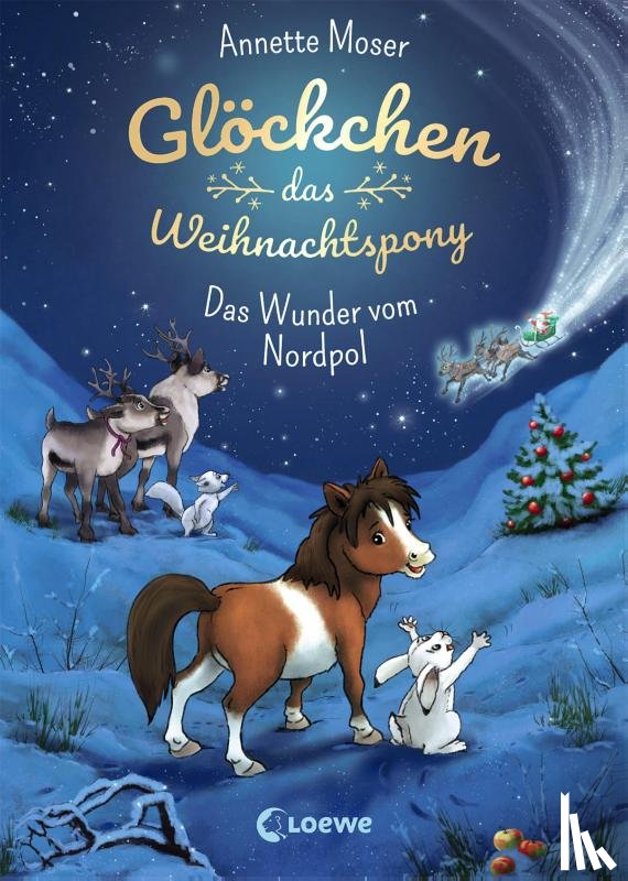 Moser, Annette - Glöckchen, das Weihnachtspony (Band 1) - Das Wunder vom Nordpol