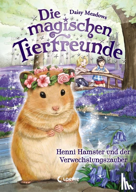 Meadows, Daisy - Die magischen Tierfreunde - Henni Hamster und der Verwechslungszauber