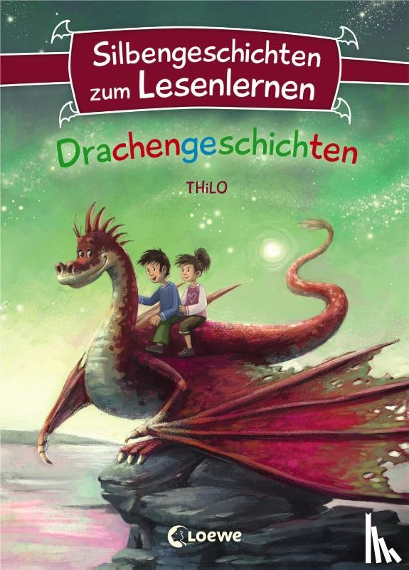Thilo - Silbengeschichten zum Lesenlernen - Drachengeschichten