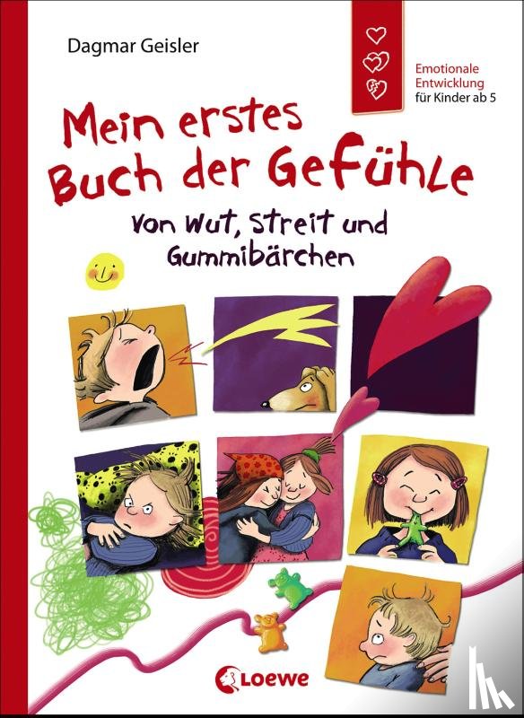 Geisler, Dagmar - Mein erstes Buch der Gefühle - Von Wut, Streit und Gummibärchen