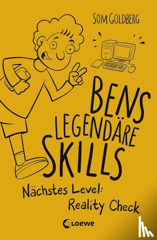 Goldberg, Som - Bens legendäre Skills (Band 2) - Nächstes Level: Reality Check