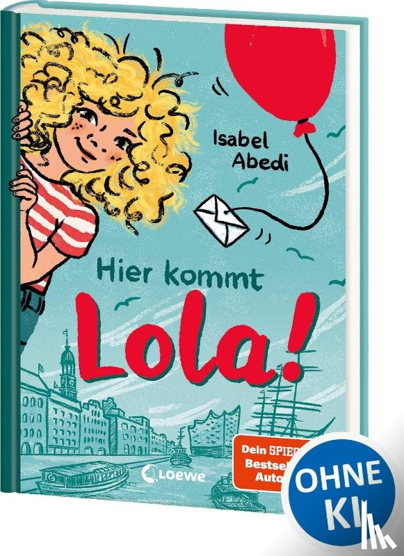 Abedi, Isabel - Hier kommt Lola! (Band 1)