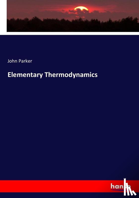 Parker, John - Elementary Thermodynamics
