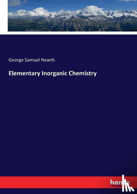 Newth, George Samuel - Elementary Inorganic Chemistry
