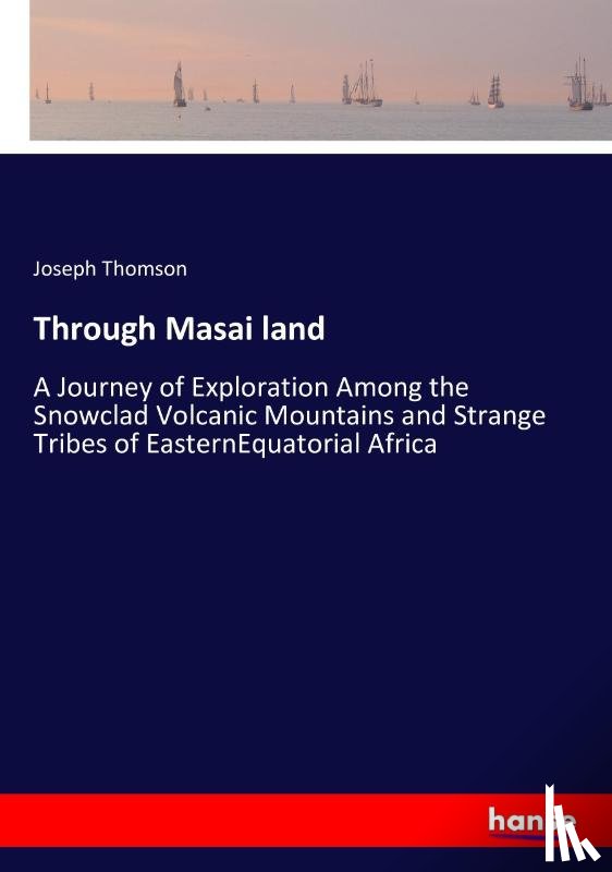 Thomson, Joseph - Through Masai land