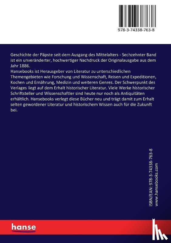 Von Pastor, Ludwig Freiherrn - Geschichte der Papste seit dem Ausgang des Mittelalters
