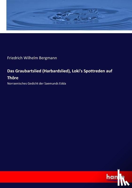 Bergmann, Friedrich Wilhelm - Das Graubartslied (Harbardslied), Loki's Spottreden auf Thore