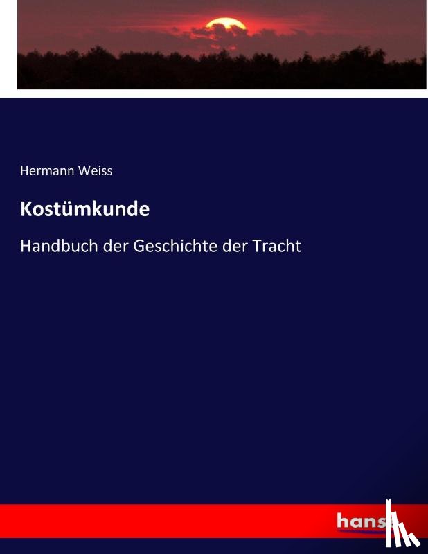 Hermann Weiss, Weiss - Kostumkunde