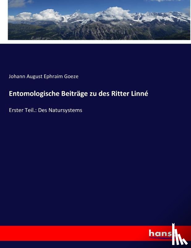 Goeze, Johann August Ephraim - Entomologische Beiträge zu des Ritter Linné