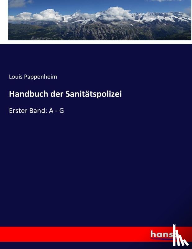 Pappenheim, Louis - Handbuch der Sanitatspolizei