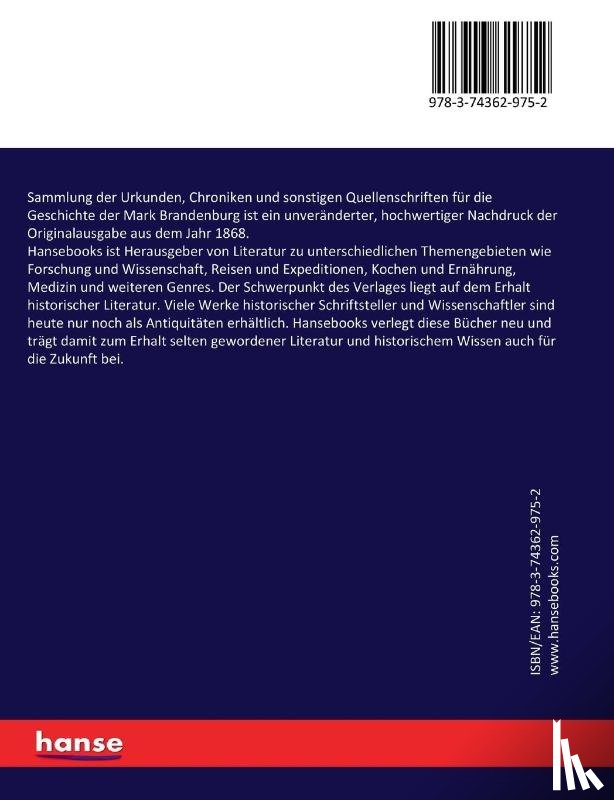 Riedel, Adolph Friedrich - Sammlung der Urkunden, Chroniken und sonstigen Quellenschriften für die Geschichte der Mark Brandenburg