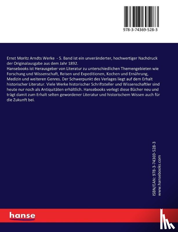 Ernst Moritz Arndt, Arndt, Ludwig Freytag, Freytag - Ernst Moritz Arndts Werke