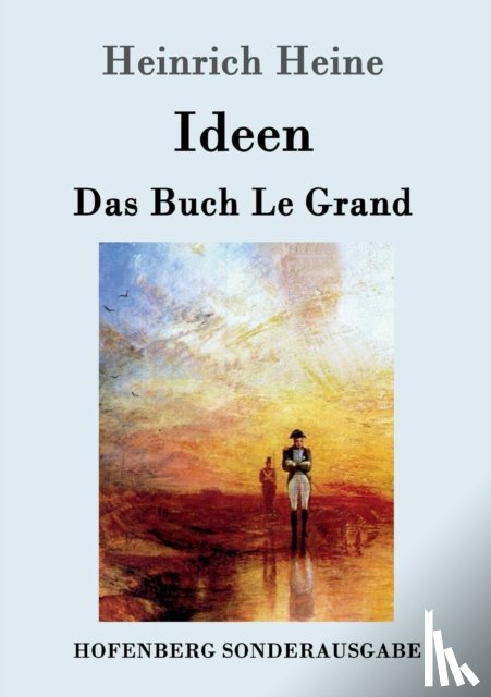 Heine, Heinrich - Ideen. Das Buch Le Grand