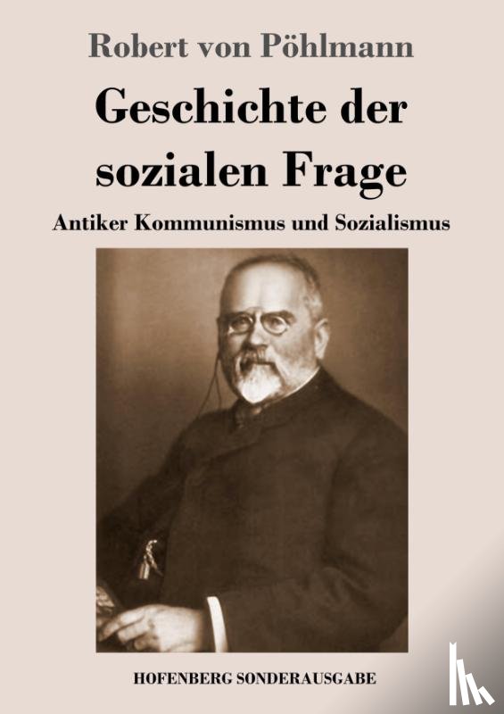 Poehlmann, Robert Von - Geschichte der sozialen Frage