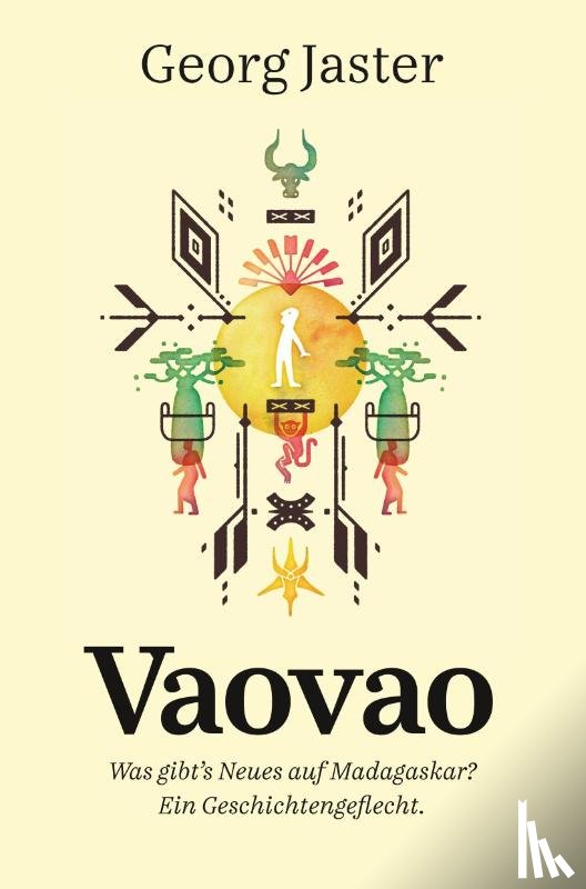 Jaster, Georg, Hebrant (Nachwort), Gisela - Vaovao - Was gibt's Neues auf Madagaskar?