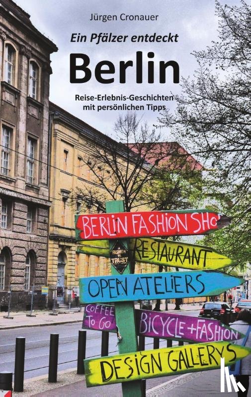 Cronauer, Jürgen - Ein Pfälzer entdeckt Berlin