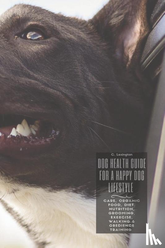 Lexington, C - Dog Healthy Guide For A Happy Dog Lifestyle