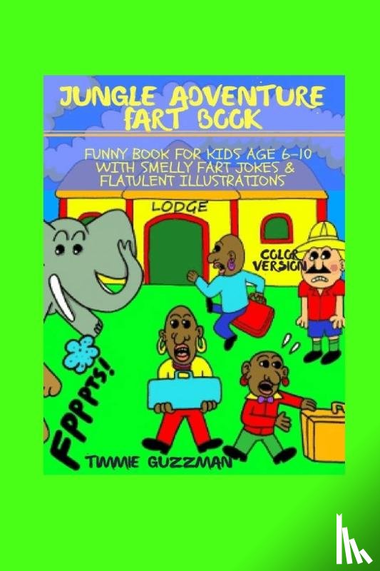 Gusman, T J - Jungle Adventure Fart Book