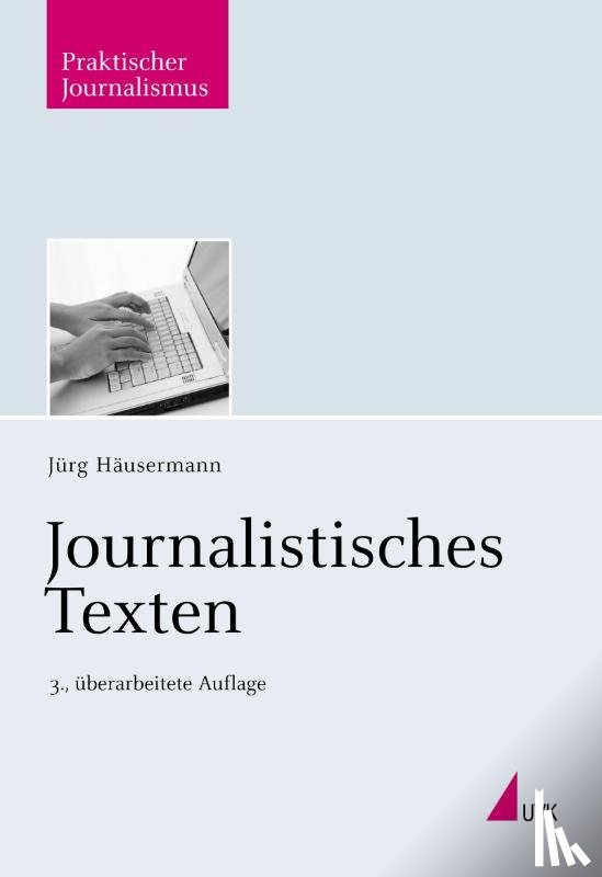 Häusermann, Jürg - Journalistisches Texten