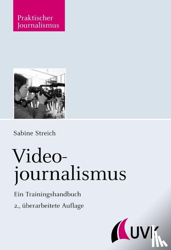 Streich, Sabine - Videojournalismus